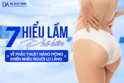 7 Hiểu Lầm Phổ Biến Về Phẫu Thuật Nâng Mông Khiến Nhiều Người Lo Lắng