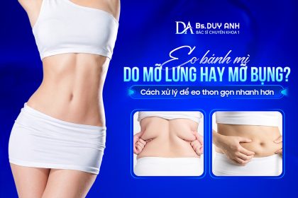 “Eo Bánh Mì” Là Do Mỡ Lưng Hay Mỡ Bụng? Cách Xử Lý Để Eo Thon Gọn Nhanh Hơn 