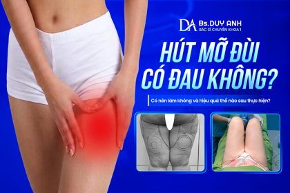 Hút Mỡ Đùi Có Đau Không? Có Nên Làm Không Và Hiệu Quả Thế Nào Sau Thực Hiện?